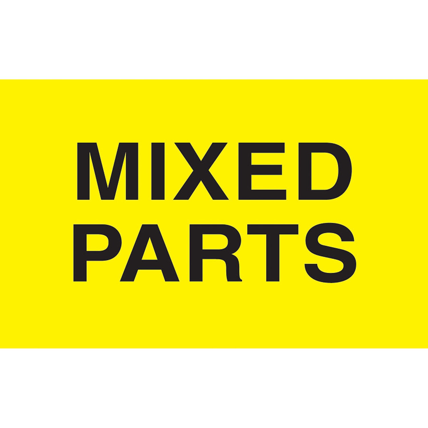 Tape Logic Preprinted Special Handling Labels, DL2521, "Mixed Parts", 5in x 3in, Bright Yellow, Roll Of 500