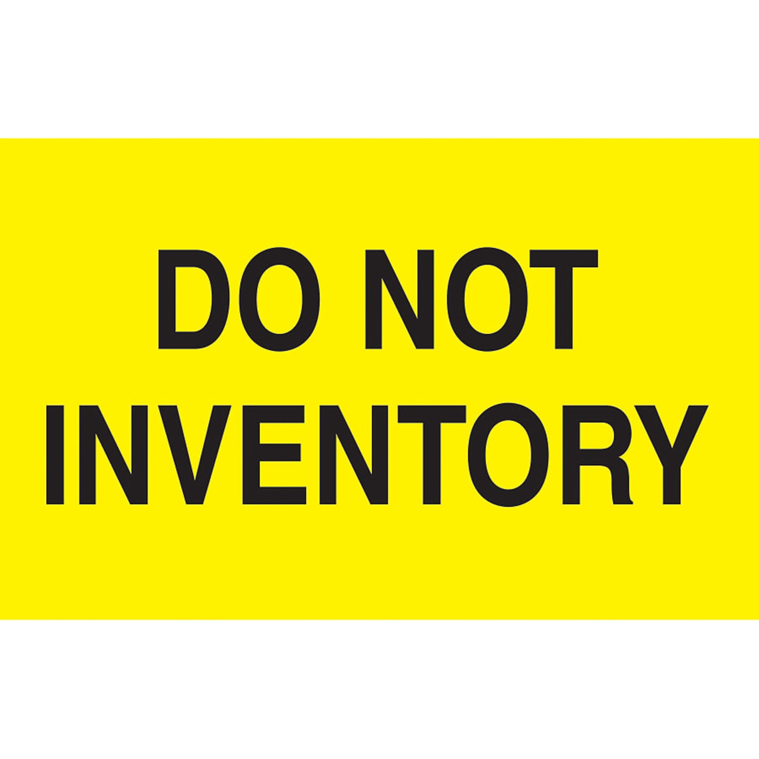 Tape Logic Preprinted Special Handling Labels, DL2281, "Do Not Inventory", 5in x 3in, Bright Yellow, Roll Of 500