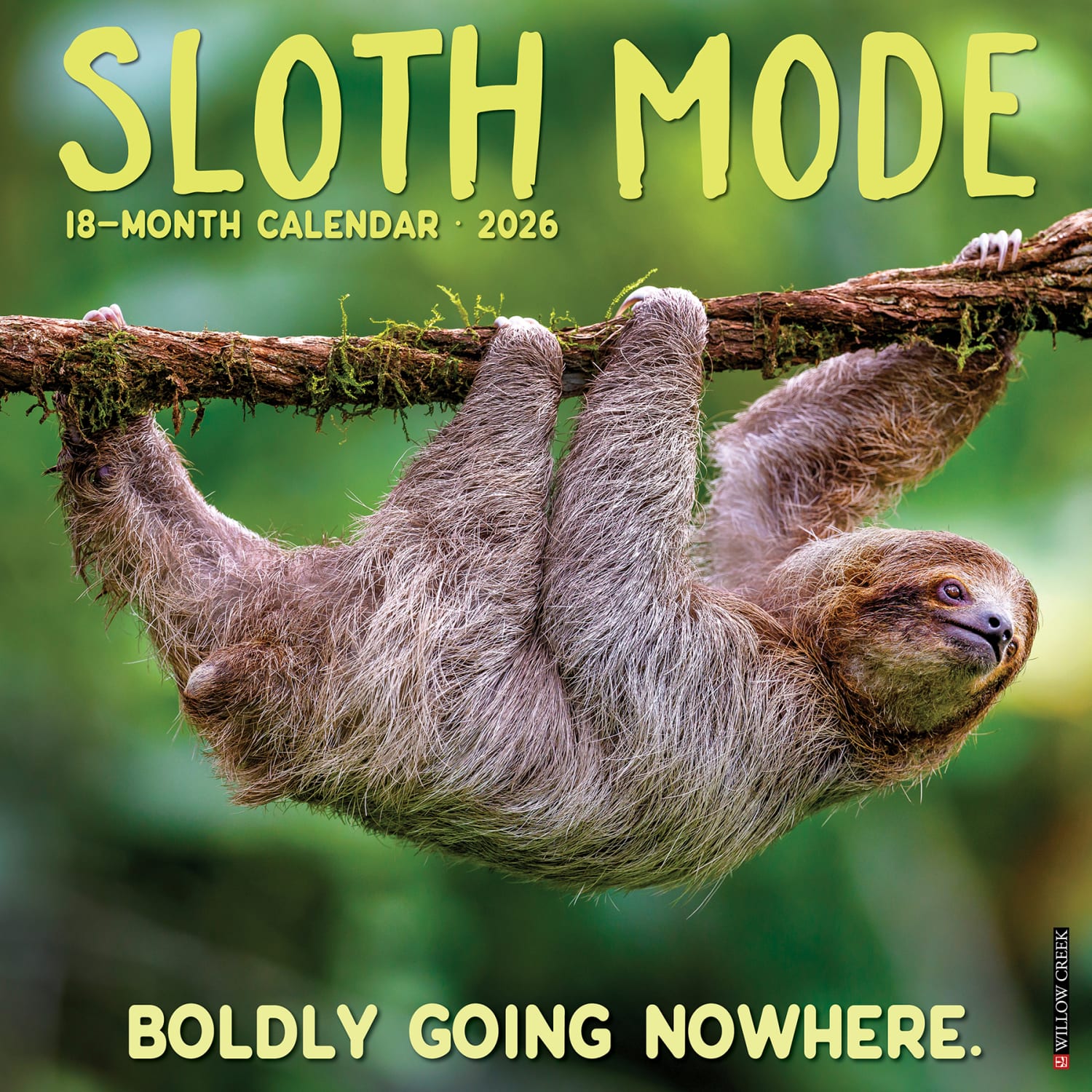 2026 Willow Creek Press Art & Design Monthly Wall Calendar, 12in x 12in, Sloth Mode, January To December, 52822