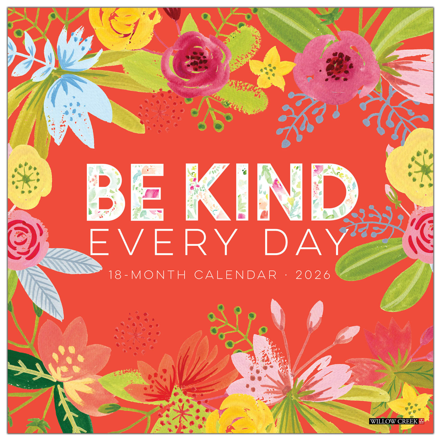 2026 Willow Creek Press Inspirational Monthly Wall Calendar, 12in x 12in, Be Kind Every Day, January To December, 50101 - Image 3