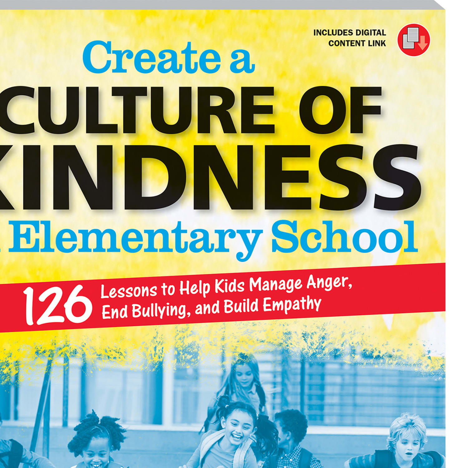 Free Spirit Publishing Create A Culture Of Kindness In Elementary School Book, Grades 3 To 6 - Image 4