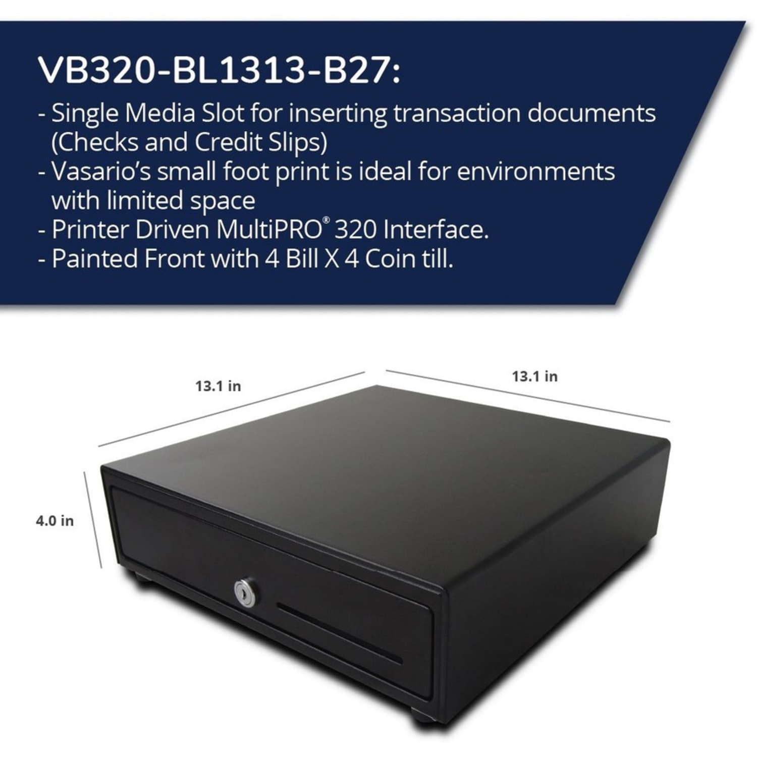 APG Cash Drawer Vasario 1313 Cash Drawer - 4 Bill - 4 Coin - 1 Media Slot - 4 Lock PositionPrinter Driven - Plastic - Black - 3.9in Height x 13.1in Width x 13.1in Depth - Image 5