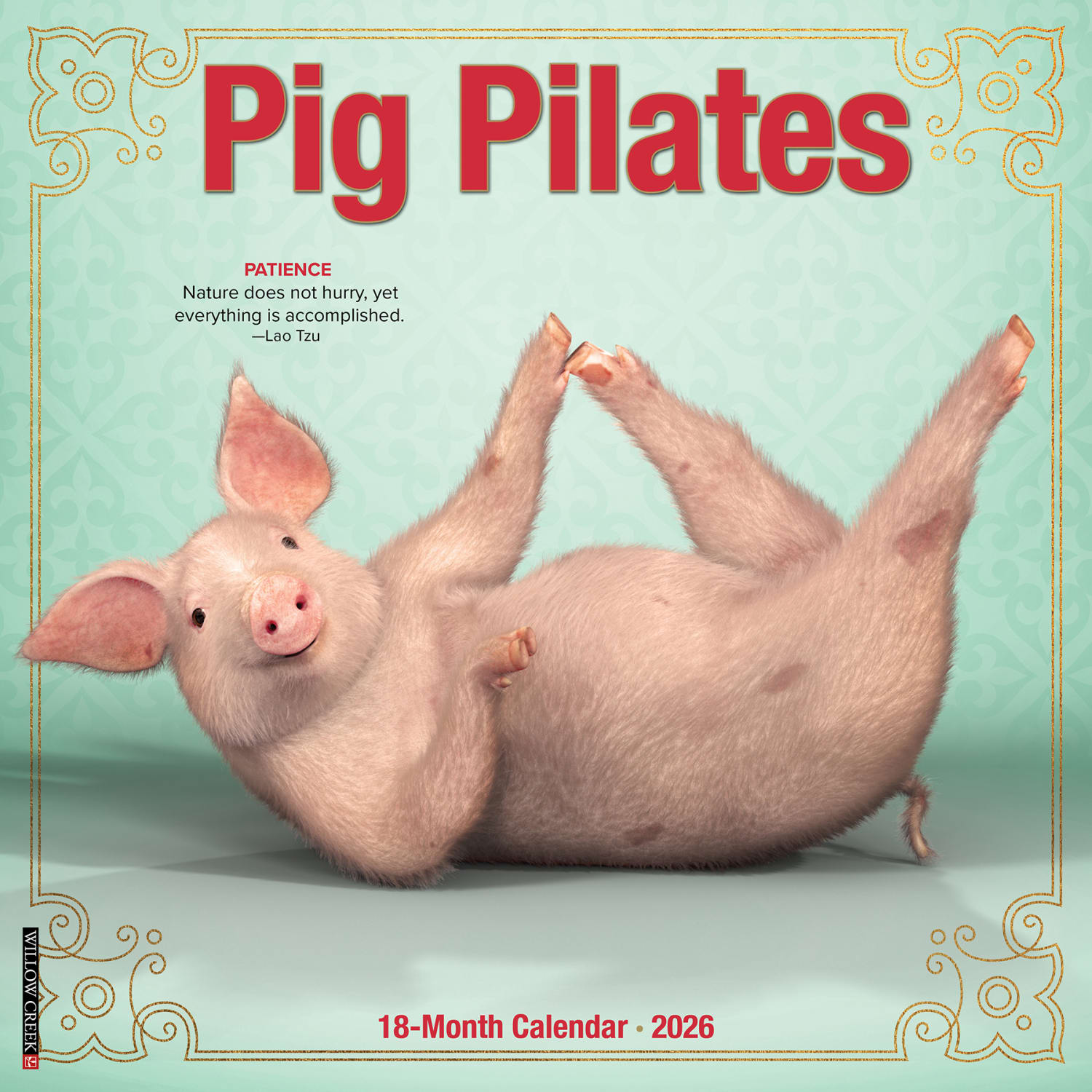 2026 Willow Creek Press Animals Monthly Wall Calendar, 12in x 12in, Pig Pilates, January To December, 52389