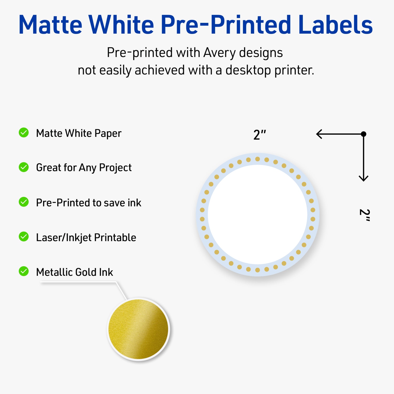Avery Print-To-The-Edge Labels & Sure Feed, S00-D2G-PRWMP10, 2in Round, Matte White, Preprinted Blue Border & Gold Dots Design, Pack Of 120 - Image 4