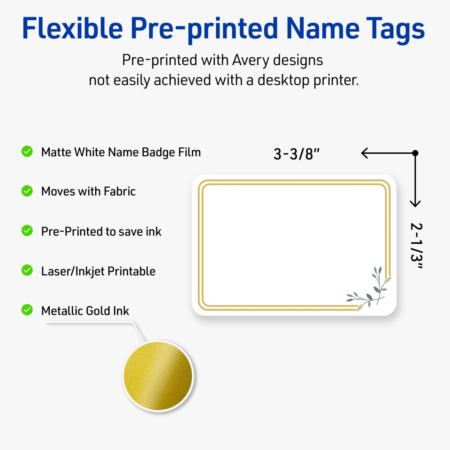 Avery Printable Adhesive Name Badges/Preprinted Designs, Rectangle, S00-EY8, 2-1/3in x 3-3/8in, Matte White/Double Gold Border/Florals, Pack Of 80 - Image 4