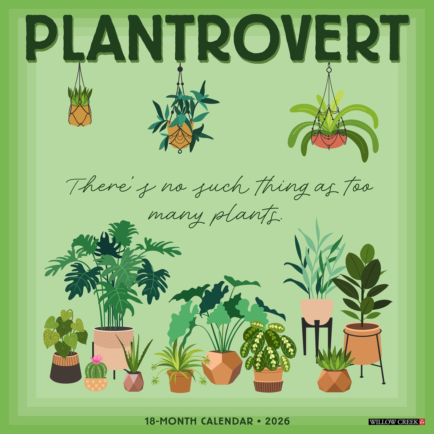 2026 Willow Creek Press Inspirational Monthly Wall Calendar, 12in x 12in, Plantrovert, January To December, 55854