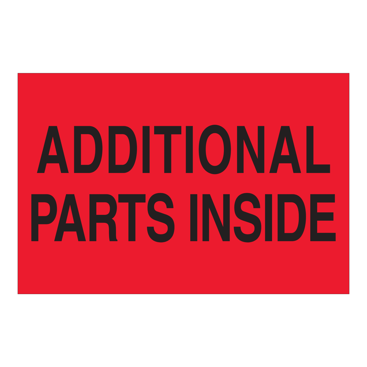 Tape Logic Safety Labels, "Additional Parts Inside", Rectangular, DL1611, 2in x 3in, Fluorescent Red, Roll Of 500 Labels