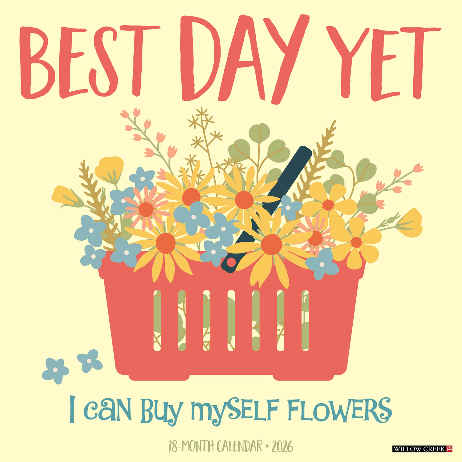 2026 Willow Creek Press Art & Design Monthly Wall Calendar, 12in x 12in, Best Day Yet, January To December, 50200