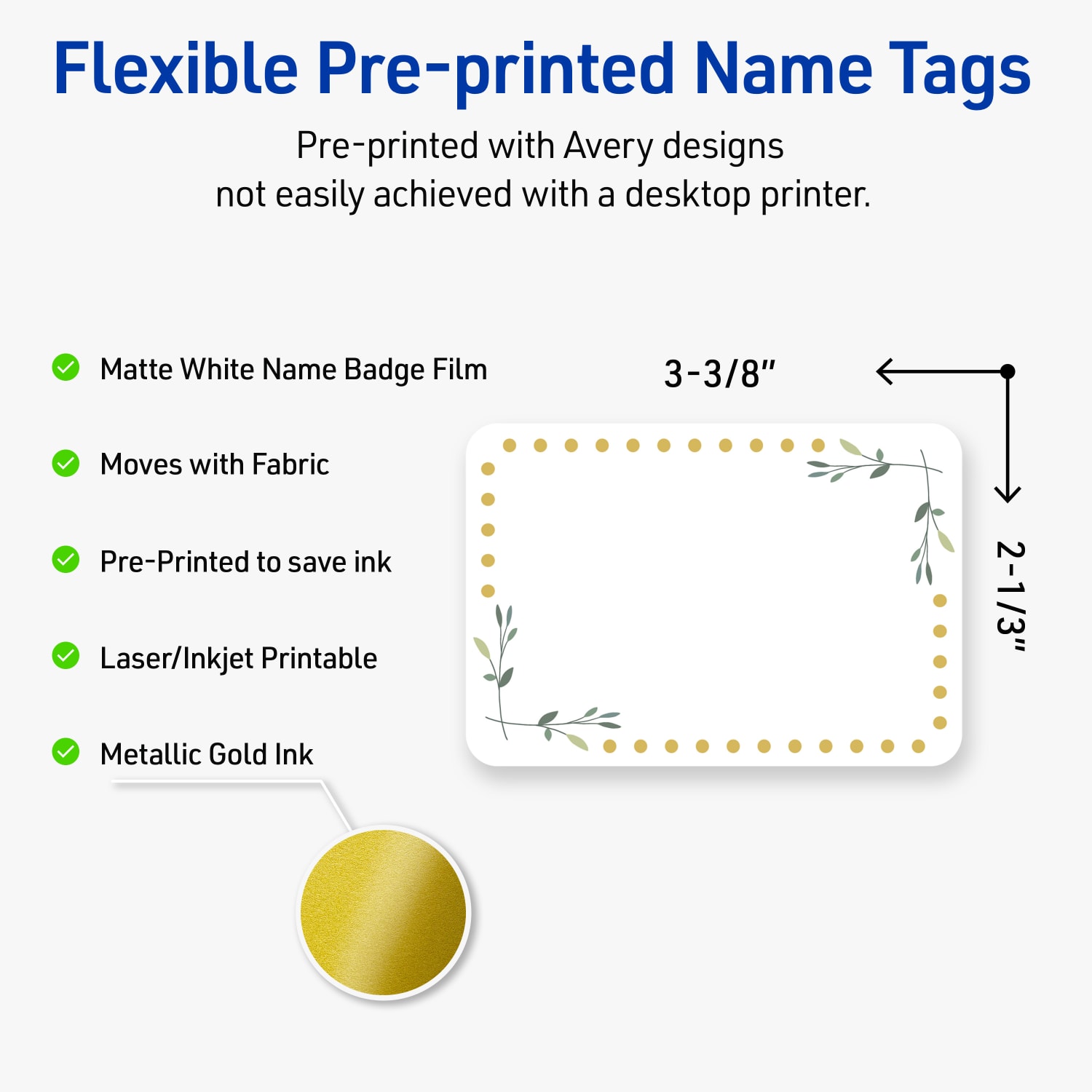 Avery Printable Adhesive Name Badges/Preprinted Designs, Rectangle, S00-EY9, 2-1/3in x 3-3/8in, Matte White/Green Florals/Gold Dots, Pack Of 80 - Image 4