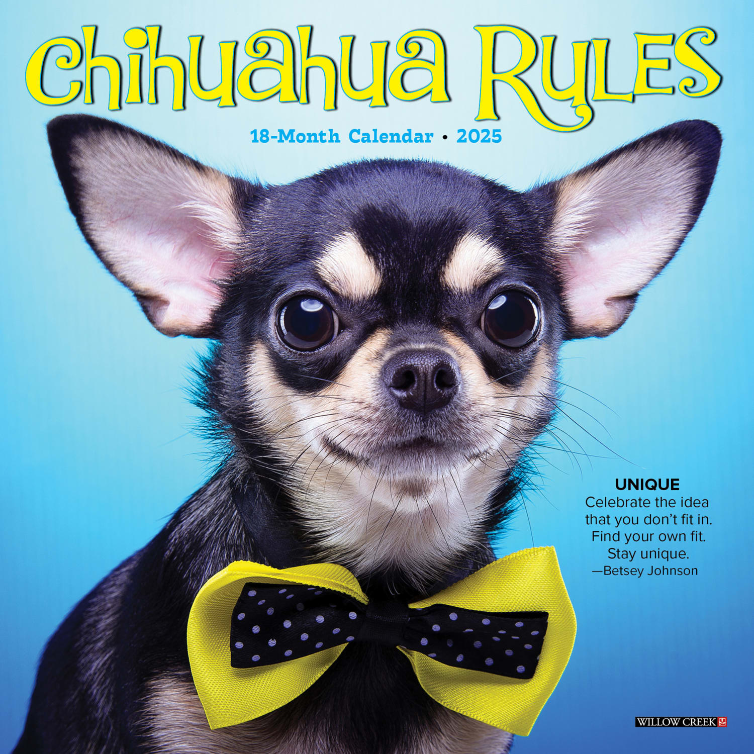 2025 Willow Creek Press Mini Wall Calendar, 7in x 7in, Chihuahua Rules, January 2025 To December 2025, 45695
