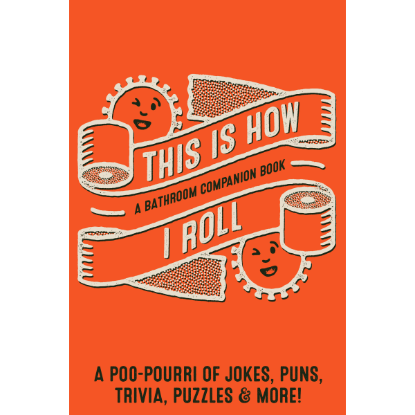 Willow Creek Press Softcover Gift Book, 6in x 9in, This Is How I Roll